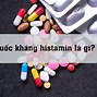 Thuốc Kháng Histamin Thế Hệ 1