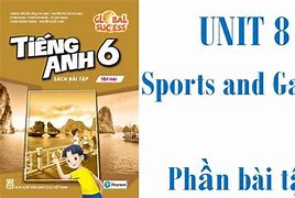 Tiếng Anh 6 Global Success Unit 8 Skills 2