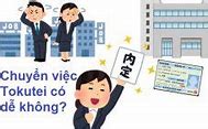 Tokutei Chuyển Việc Cần Những Giấy Tờ Gì